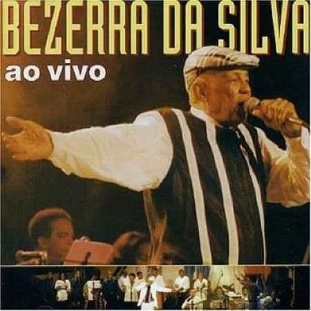 bezerra da silva ao vivo